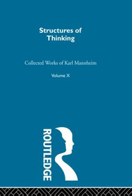 Structures Of Thinking V10 by Karl Mannheim, 9780415867917