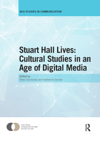 Stuart Hall Lives: Cultural Studies in an Age of Digital Media - 9780367234539 by Peter Decherney, Katherine Sender, 9780367234539