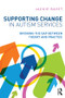 Supporting Change in Autism Services (Bridging the gap between theory and practice) - 9780415508285 by Jackie Ravet, 9780415508285