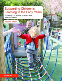 Supporting Children's Learning in the Early Years - 9780415496971 by Linda Miller, Jane Devereux, Carrie Cable, Gill Goodliff, 9780415496971