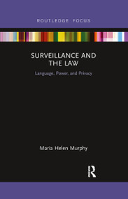 Surveillance and the Law (Language, Power and Privacy) - 9780367606725 by Maria Helen Murphy, 9780367606725