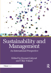 Sustainability and Management (An International Perspective) - 9780367605964 by Kıymet Çalıyurt, Ülkü Yüksel, 9780367605964