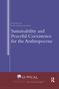 Sustainability and Peaceful Coexistence for the Anthropocene - 9780367885823 by Pasi Heikkurinen, 9780367885823