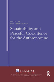 Sustainability and Peaceful Coexistence for the Anthropocene - 9780367885823 by Pasi Heikkurinen, 9780367885823