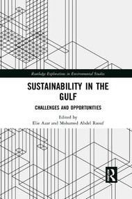 Sustainability in the Gulf (Challenges and Opportunities) - 9780367248802 by Elie Azar, Mohamed Abdel Raouf, 9780367248802
