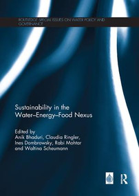 Sustainability in the Water-Energy-Food Nexus - 9780367076955 by Anik Bhaduri, Claudia Ringler, Ines Dombrowsky, Rabi Mohtar, Waltina Scheumann, 9780367076955