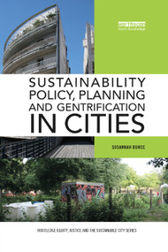 Sustainability Policy, Planning and Gentrification in Cities - 9780367358365 by Susannah Bunce, 9780367358365