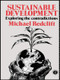 Sustainable Development (Exploring the Contradictions) - 9780415050852 by Michael Redclift, 9780415050852
