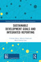Sustainable Development Goals and Integrated Reporting - 9780367583187 by Cristiano Busco, Fabrizio Granà, Maria Federica Izzo, 9780367583187