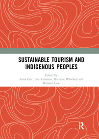 Sustainable Tourism and Indigenous Peoples - 9780367264796 by Anna Carr, Lisa Ruhanen, Michelle Whitford, Bernard Lane, 9780367264796