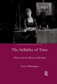 The Syllables of Time (Proust and the History of Reading) - 9780367604431 by Teresa Whitington, 9780367604431