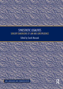 Synesthetic Legalities (Sensory Dimensions of Law and Jurisprudence) - 9780367595661 by Sarah Marusek, 9780367595661