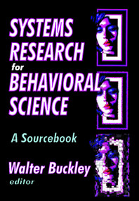 Systems Research for Behavioral Science (A Sourcebook) - 9780202362809 by Walter Buckley, 9780202362809