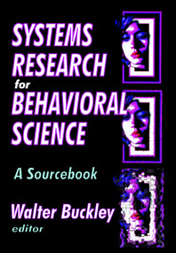 Systems Research for Behavioral Science (A Sourcebook) - 9780202362809 by Walter Buckley, 9780202362809