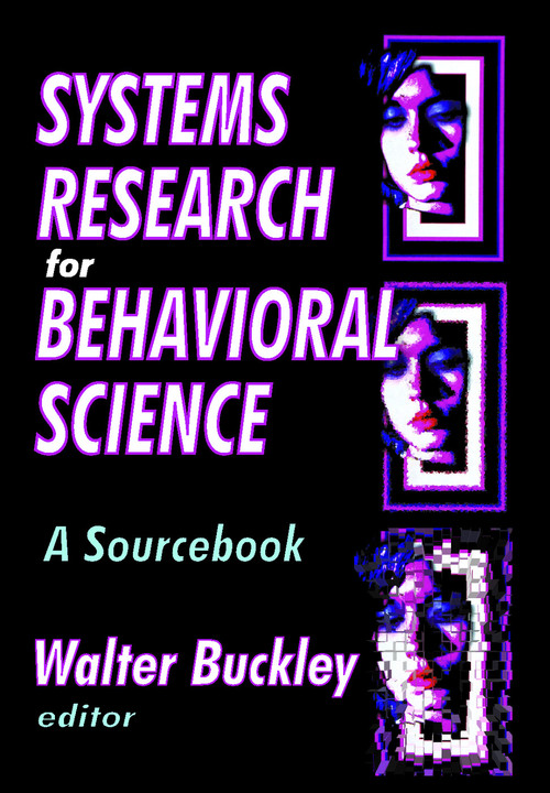 Systems Research for Behavioral Science (A Sourcebook) - 9780202362809 by Walter Buckley, 9780202362809