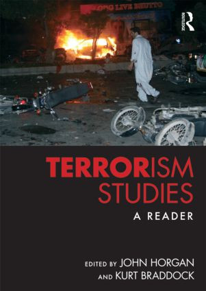 Terrorism Studies (A Reader) by John G. Horgan, Kurt Braddock, 9780415455053