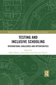Testing and Inclusive Schooling (International Challenges and Opportunities) - 9780367487775 by Bjorn Hamre, Anne Morin, Christian Ydesen, 9780367487775