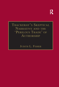 Thackeray's Skeptical Narrative and the ‘Perilous Trade' of Authorship - 9780367887728 by Judith L. Fisher, 9780367887728