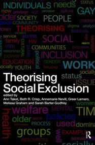 Theorising Social Exclusion - 9780415475853 by Ann Taket, Beth R. Crisp, Annemarie Nevill, Greer Lamaro, Melissa Graham, Sarah Barter-Godfrey, 9780415475853