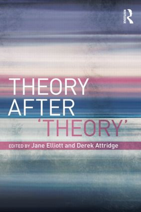 Theory After 'Theory' - 9780415484190 by Jane Elliott, Derek Attridge, 9780415484190