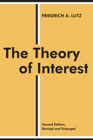 The Theory of Interest - 9780202308739 by Friedrich A. Lutz, 9780202308739
