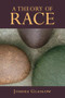 A Theory of Race - 9780415990738 by Joshua Glasgow, 9780415990738