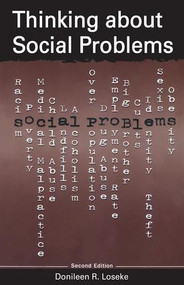 Thinking About Social Problems (An Introduction to Constructionist Perspectives) - 9780202306841 by Donileen Loseke, 9780202306841