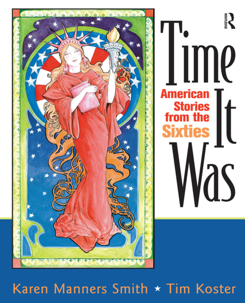 Time It Was (American Stories from the Sixties) by Karen Manners Smith, 9780131840775