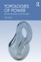 Topologies of Power (Beyond territory and networks) - 9780415521345 by John Allen, 9780415521345