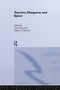Tourism, Diasporas and Space by Tim Coles, Dallen J. Timothy, 9780415754125