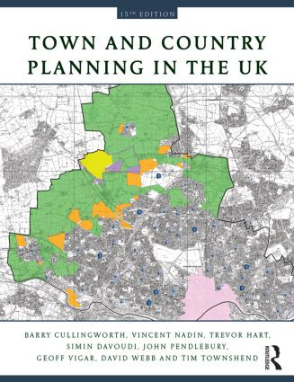 Town and Country Planning in the UK by Vincent Nadin, Trevor Hart, Simin Davoudi, David Webb, Geoff Vigar, John Pendlebury, Tim Townshend, 9780415492287