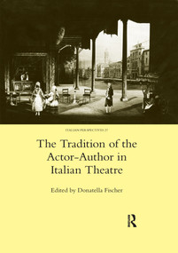 The Tradition of the Actor-author in Italian Theatre - 9780367601898 by Donatella Fischer, 9780367601898