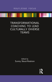 Transformational Coaching to Lead Culturally Diverse Teams - 9780367606558 by Sunny Stout-Rostron, 9780367606558