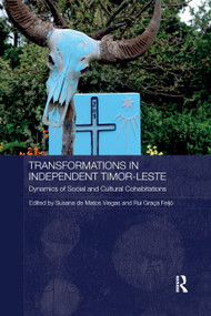 Transformations in Independent Timor-Leste (Dynamics of Social and Cultural Cohabitations) - 9780367878726 by Susana de Matos Viegas, Rui Feijó, 9780367878726