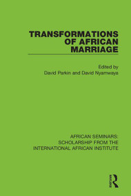 Transformations of African Marriage - 9780367000769 by David Parkin, David Nyamwaya, 9780367000769
