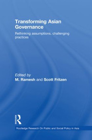 Transforming Asian Governance (Rethinking assumptions, challenging practices) - 9780415540773 by M Ramesh, Scott Fritzen, 9780415540773