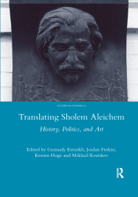 Translating Sholem Aleichem (History, Politics and Art) - 9780367603557 by Gennady Estraikh, 9780367603557