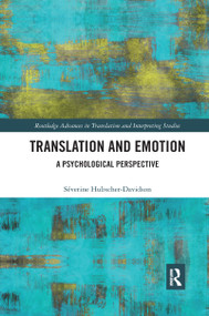 Translation and Emotion (A Psychological Perspective) - 9780367594138 by Séverine Hubscher-Davidson, 9780367594138