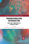 Transnationalising Reproduction (Third Party Conception in a Globalised World) - 9780367486624 by Roisin Ryan Flood, Jenny Gunnarsson Payne, 9780367486624