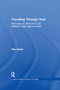 Traveling Through Text (Message and Method in Late Medieval Pilgrimage Accounts) - 9780367864163 by Elka Weber, 9780367864163