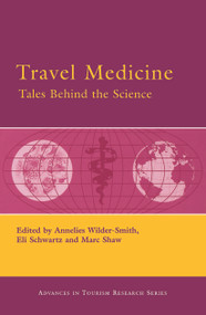 Travel Medicine: Tales Behind the Science - 9780080453590 by Annelies Wilder-Smith, Marc Shaw, Eli Schwartz, 9780080453590