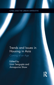 Trends and Issues in Housing in Asia (Coming of an Age) - 9780367277611 by Urmi Sengupta, Annapurna Shaw, 9780367277611