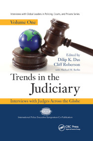 Trends in the Judiciary (Interviews with Judges Across the Globe, Volume One) - 9780367866174 by Dilip K. Das, Cliff Roberson, 9780367866174