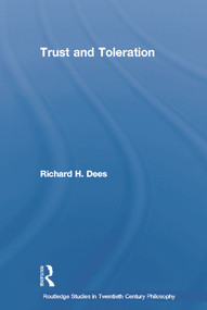 Trust and Toleration - 9780415758789 by Richard H. Dees, 9780415758789
