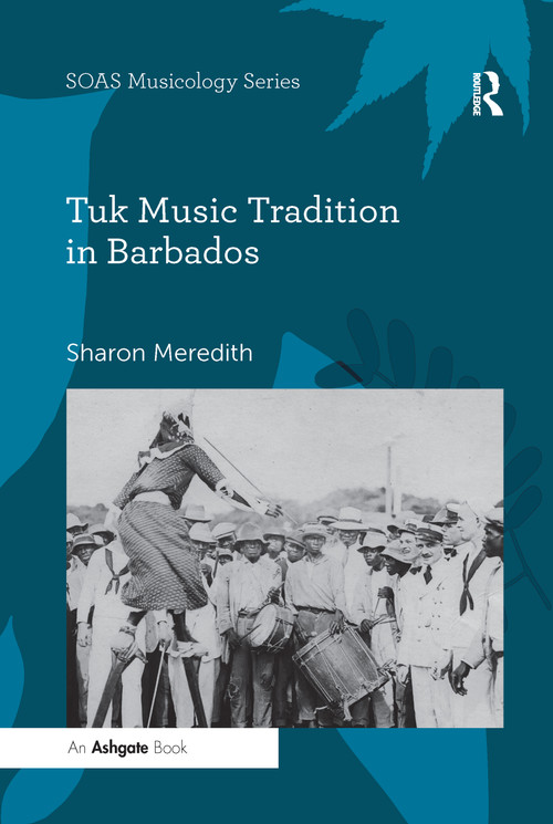 Tuk Music Tradition in Barbados - 9780367599430 by Sharon Meredith, 9780367599430
