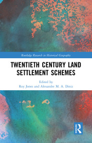 Twentieth Century Land Settlement Schemes - 9780367585266 by Roy Jones, Alexandre M.A. Diniz, 9780367585266