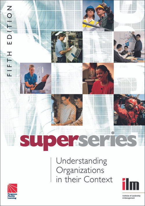 Understanding Organisations in their Context by Institute of Leadership & Management, 9780080464275
