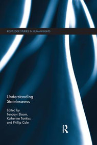 Understanding Statelessness - 9780367138608 by Tendayi Bloom, Katherine Tonkiss, Phillip Cole, 9780367138608