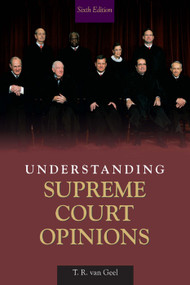 Understanding Supreme Court Opinions by T.R. van Geel, 9780205621613