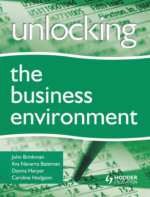 Unlocking the Business Environment by John Brinkman, Ilve Navarro, Donna Harper, 9780340942079